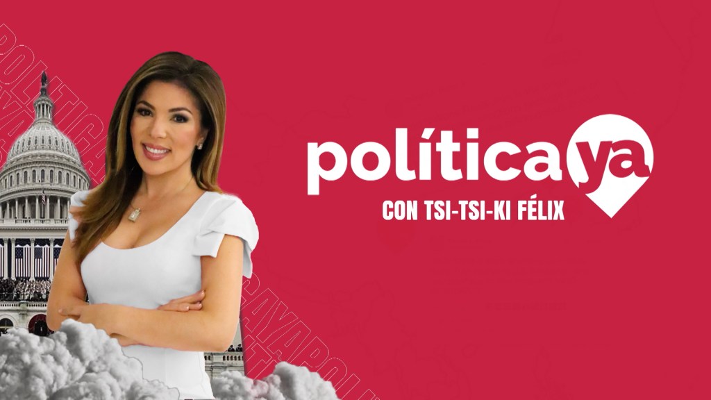 Política Ya: Juicio político, DACA y mujeres latinas